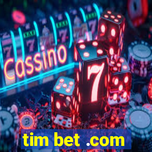 tim bet .com